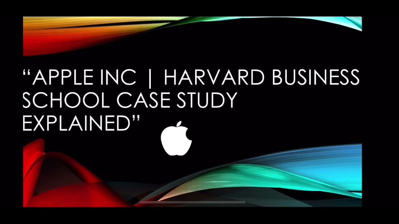 Apple Case Study (HBS) | Innovation, Strategy & Leadership Lessons