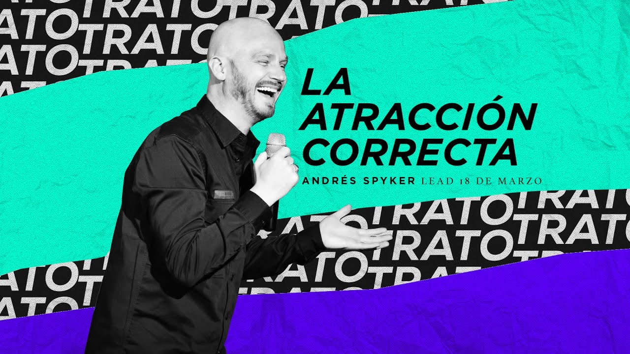 LEAD - Andrés Spyker - La Atracción Correcta