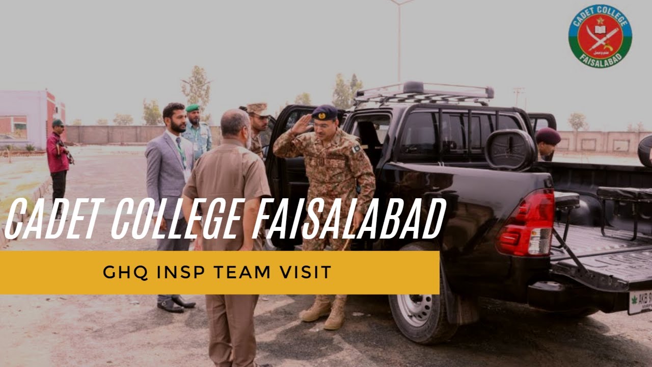 CADET COLLEGE FAISALABAD | GHQ Inspection Team Visit 🇵🇰