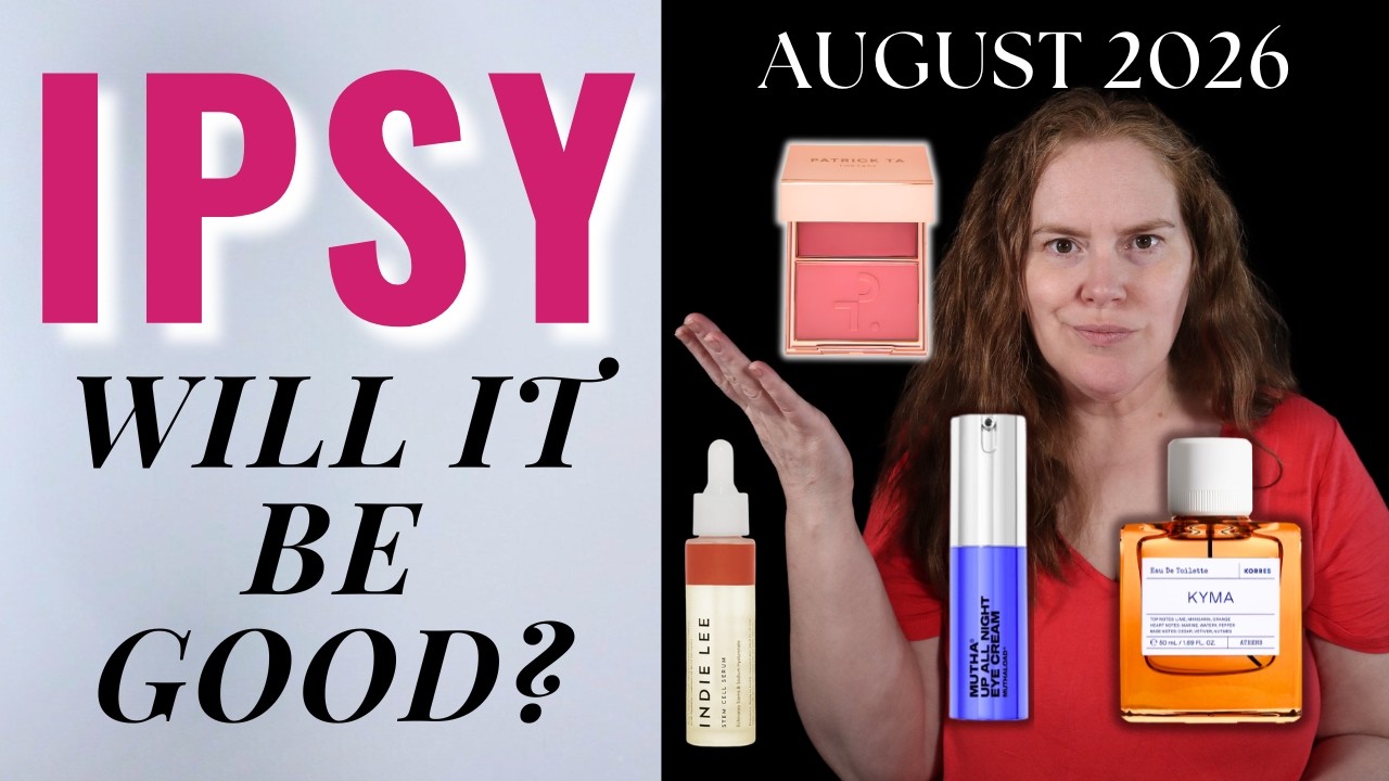 Ipsy Extra & Ipsy Ultimate August 2026 Spoilers