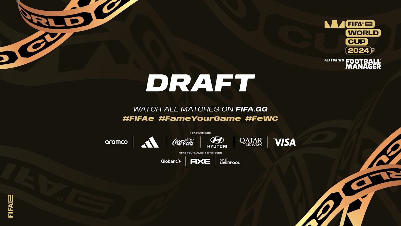 [RELIVE] FIFAe World Cup 2024 ft. Football Manager - DRAFT