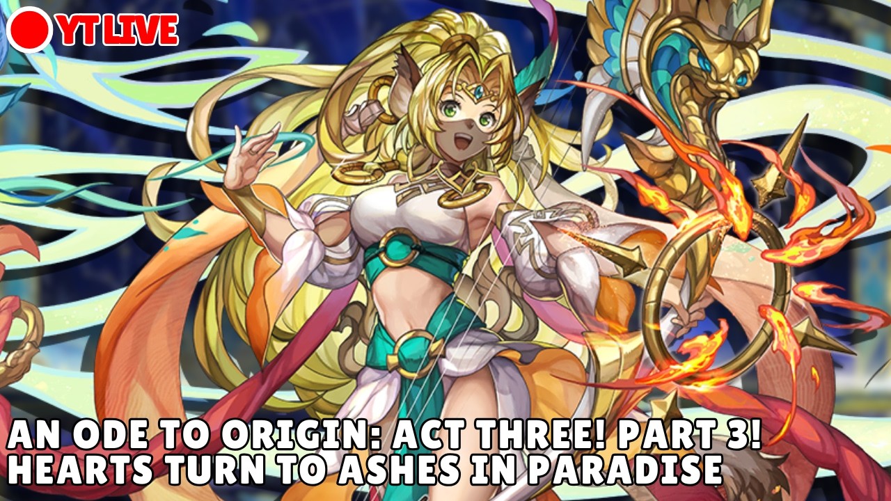 ANOTHER EDEN || An Ode to Origin: Act 3! Hearts Turn to Ashes in Paradise!【Melody Crystal】