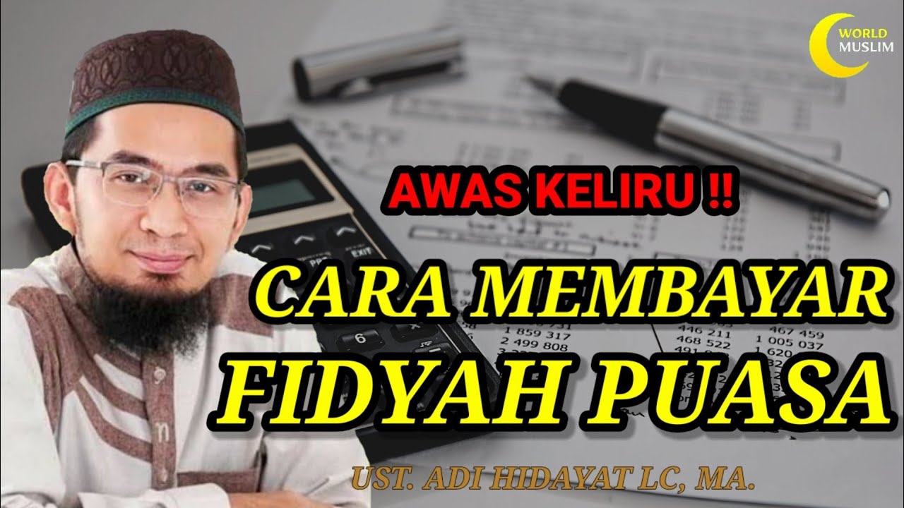 Cara Membayar Fidyah Puasa Yang Benar - Ust. Adi Hidayat Lc, Ma.
