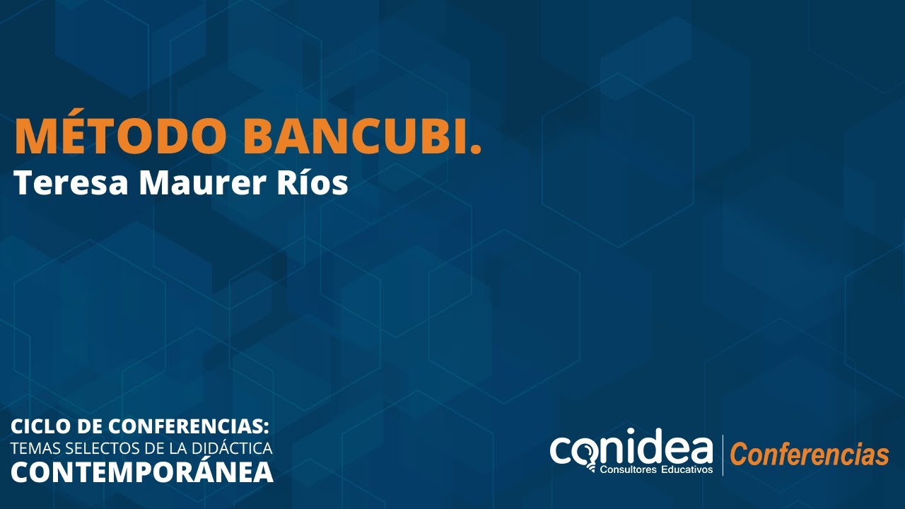 Conferencia: Método Bancubi