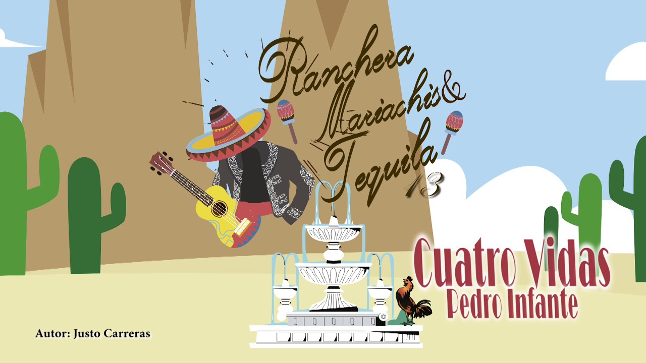 Cuatro Vidas - Pedro Infante