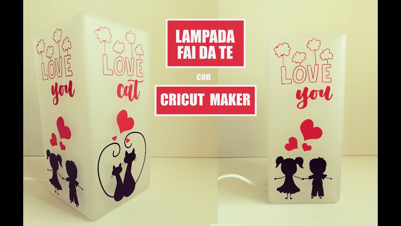 Lampada decorata fai da te con Cricut Maker. Tutorial
