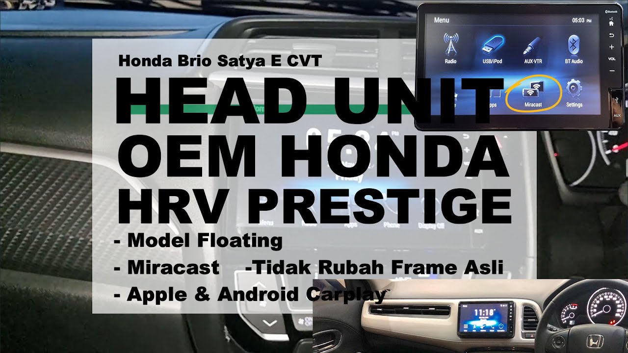 Honda Brio Upgrade Head Unit OEM Honda HRV Prestige
