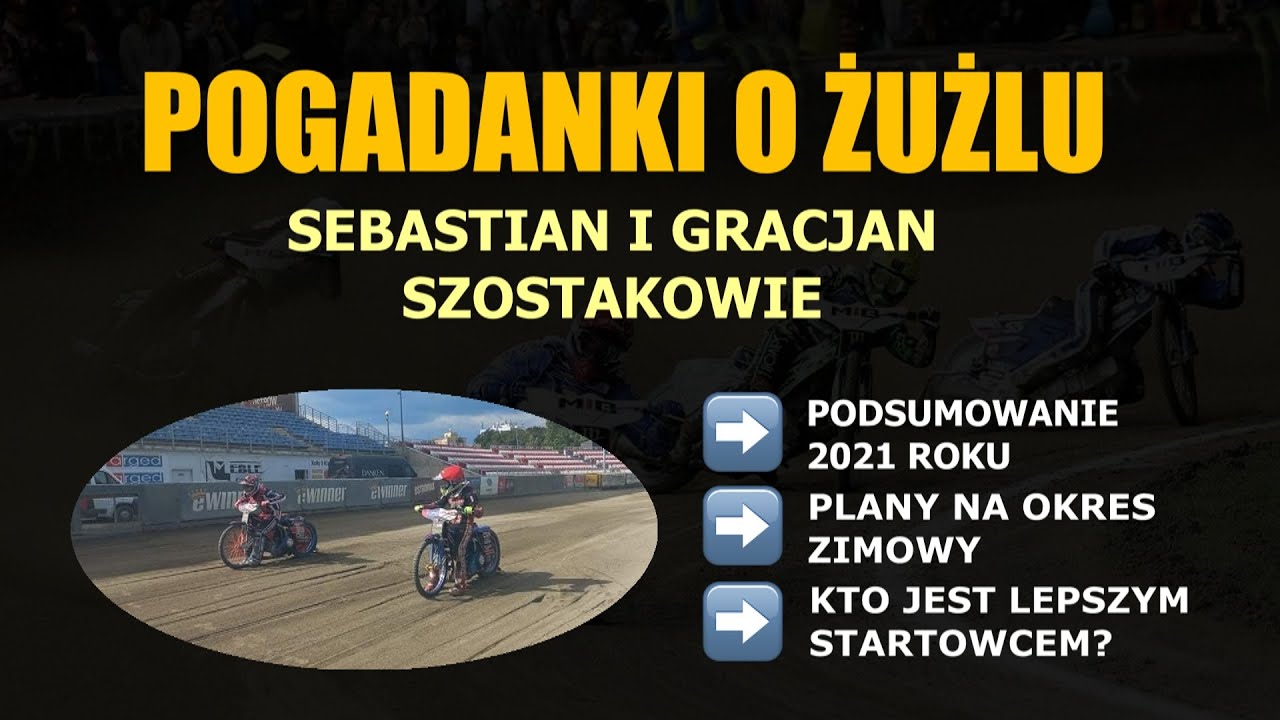 POGADANKI O ŻUŻLU - Sebastian i Gracjan Szostakowie (TŻ Ostrovia) #3