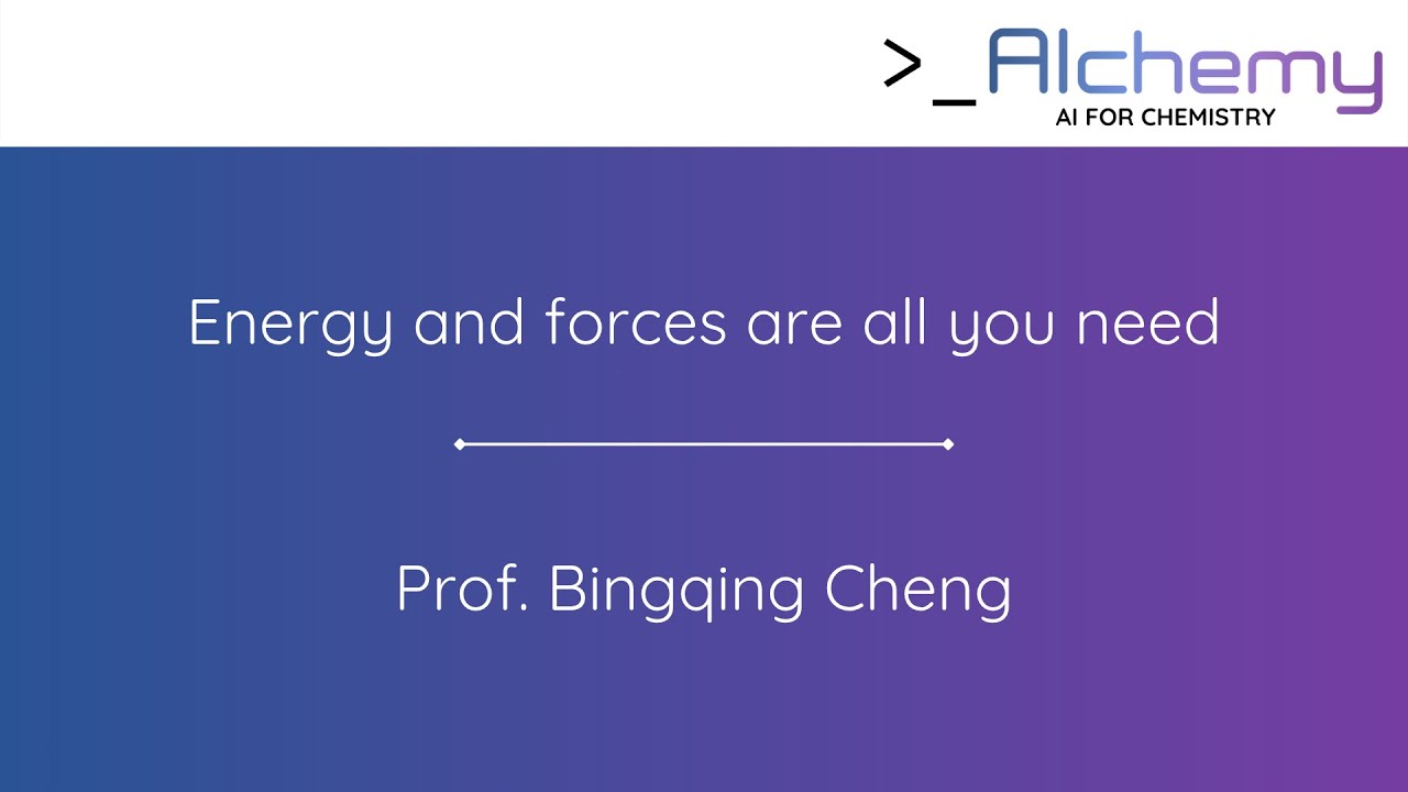 Prof. Bingqing Cheng – Energy and forces are all you need