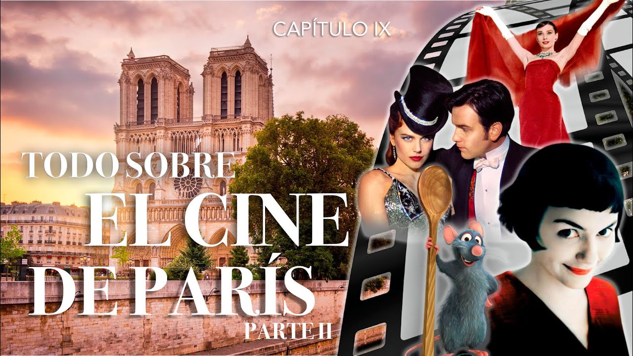 Todo Sobre el CINE DE PARÍS🇫🇷🎬 (PARTE II)