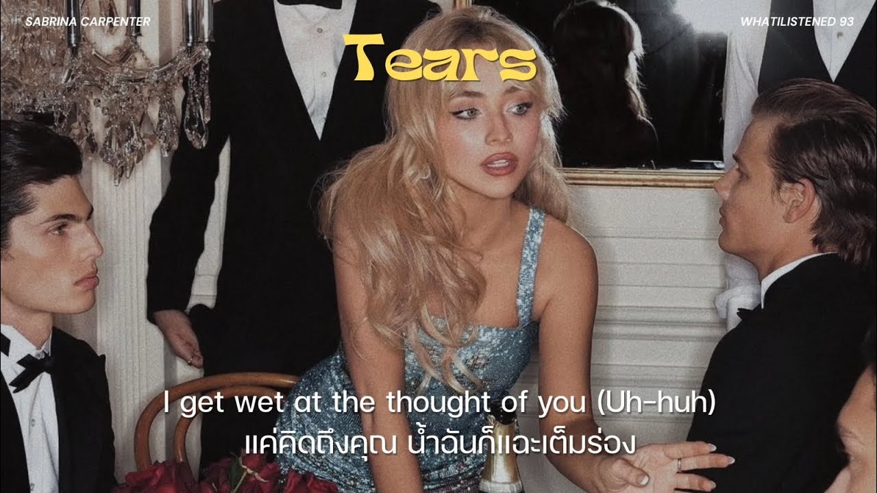 [THAISUB] Sabrina Carpenter - Tears แปลเพลง #sabrinacarpenter 