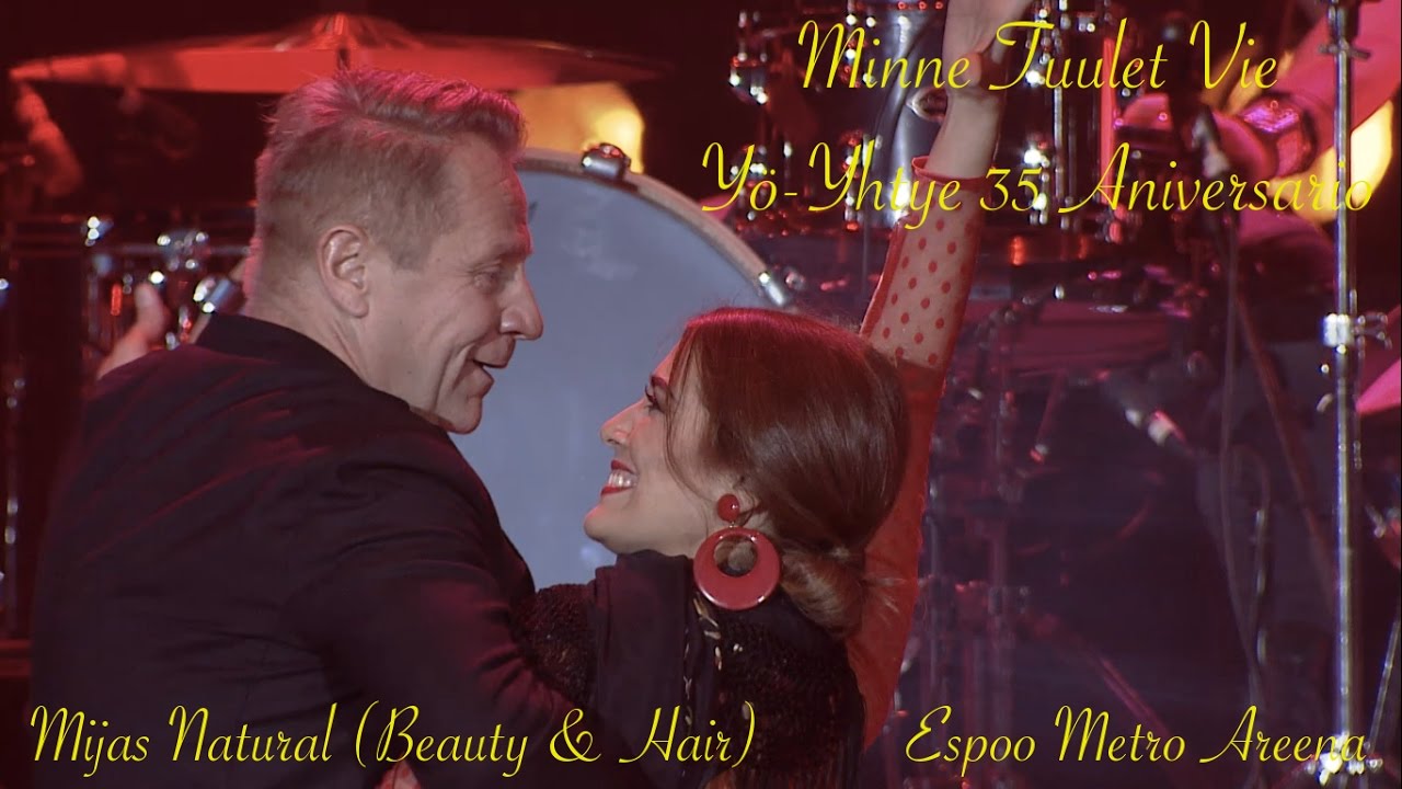 YÖ-YHTYE 35 Aniversario ★ MINNE TUULET VIE ★ MIJAS NATURAL (Beauty & Hair)
