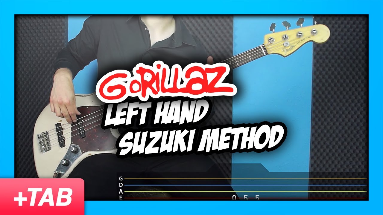 Gorillaz - Left Hand Suzuki Method | Bass Cover with Play Along Tabs