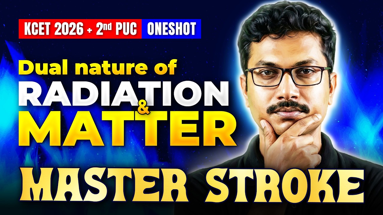 Dual Nature of Radiation and Matter One Shot ⚡ | KCET Physics | 2nd PUC | KCET 2026 Masterstroke 🚀