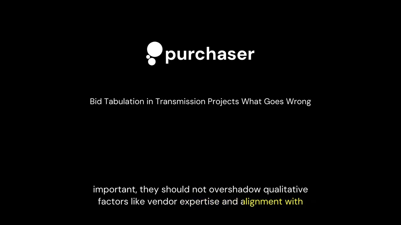 Bid Tabulation in Transmission Projects  What Goes Wrong | 026