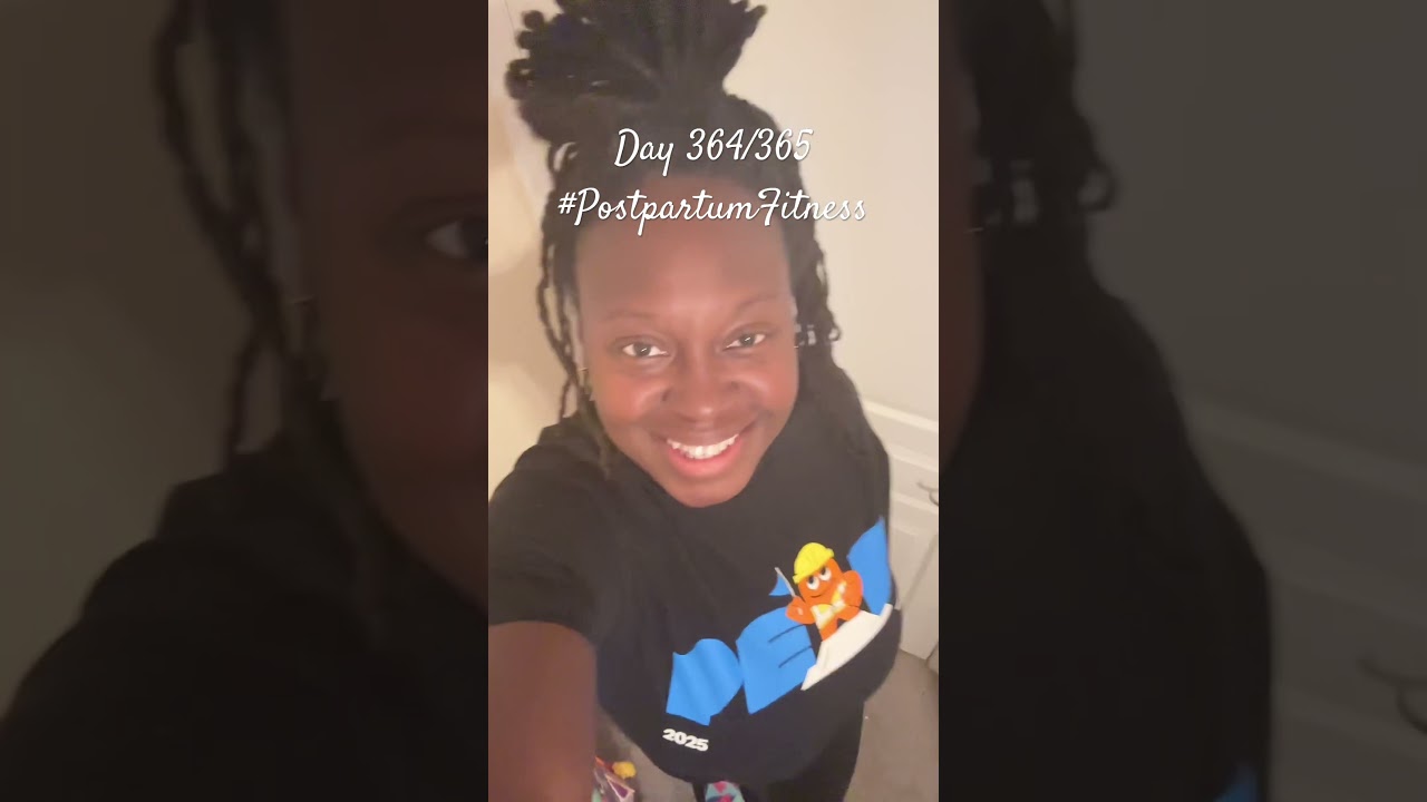 Day 364 postpartum fit journey 