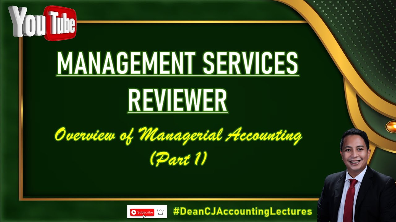 MS. Overview of Managerial Accounting Part 1 I Reviewer I