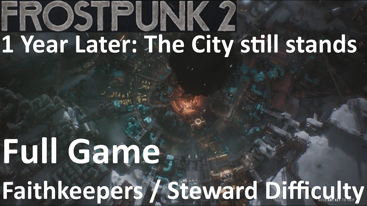 Frostpunk 2 - 1st Anniversary / New London Full Game on Steward / Part 1 - No Commentary Gameplay