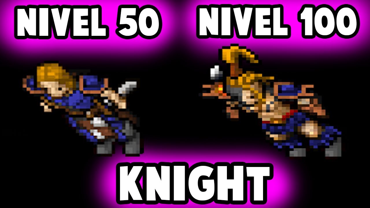 DONDE SUBIR KNIGHT DESDE NIVEL 50 HASTA 100