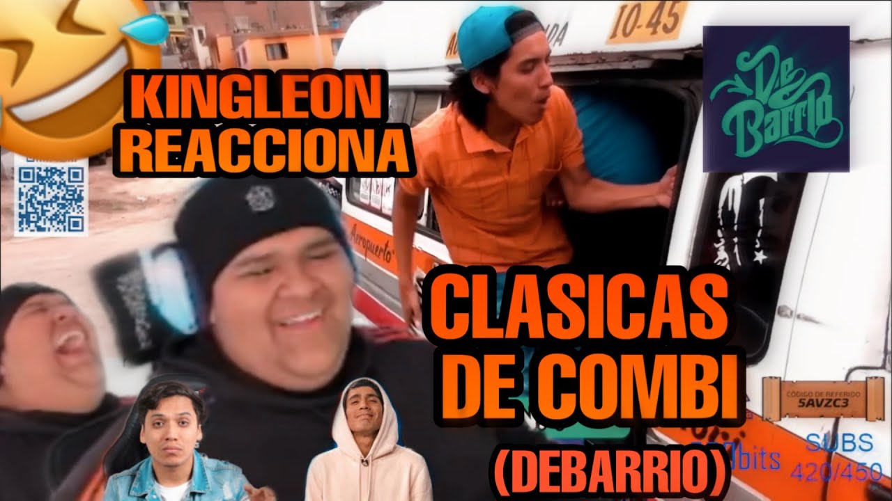 KINGLEON REACCIONA A CLASICAS DE COMBIS🤣(DEBARRIO)✅