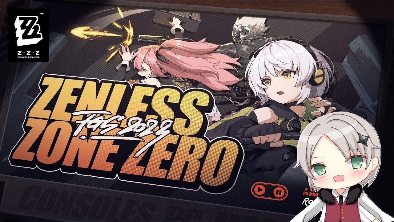 【ゼンレスゾーンゼロ】Ver.2.6やっていくので見てて。【同時配信】