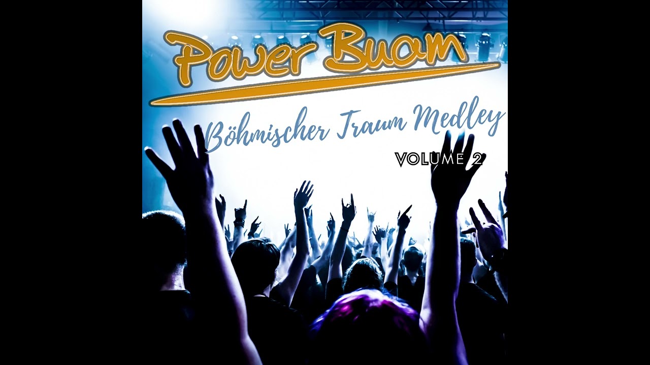 Power Buam - Böhmischer Traum Medley