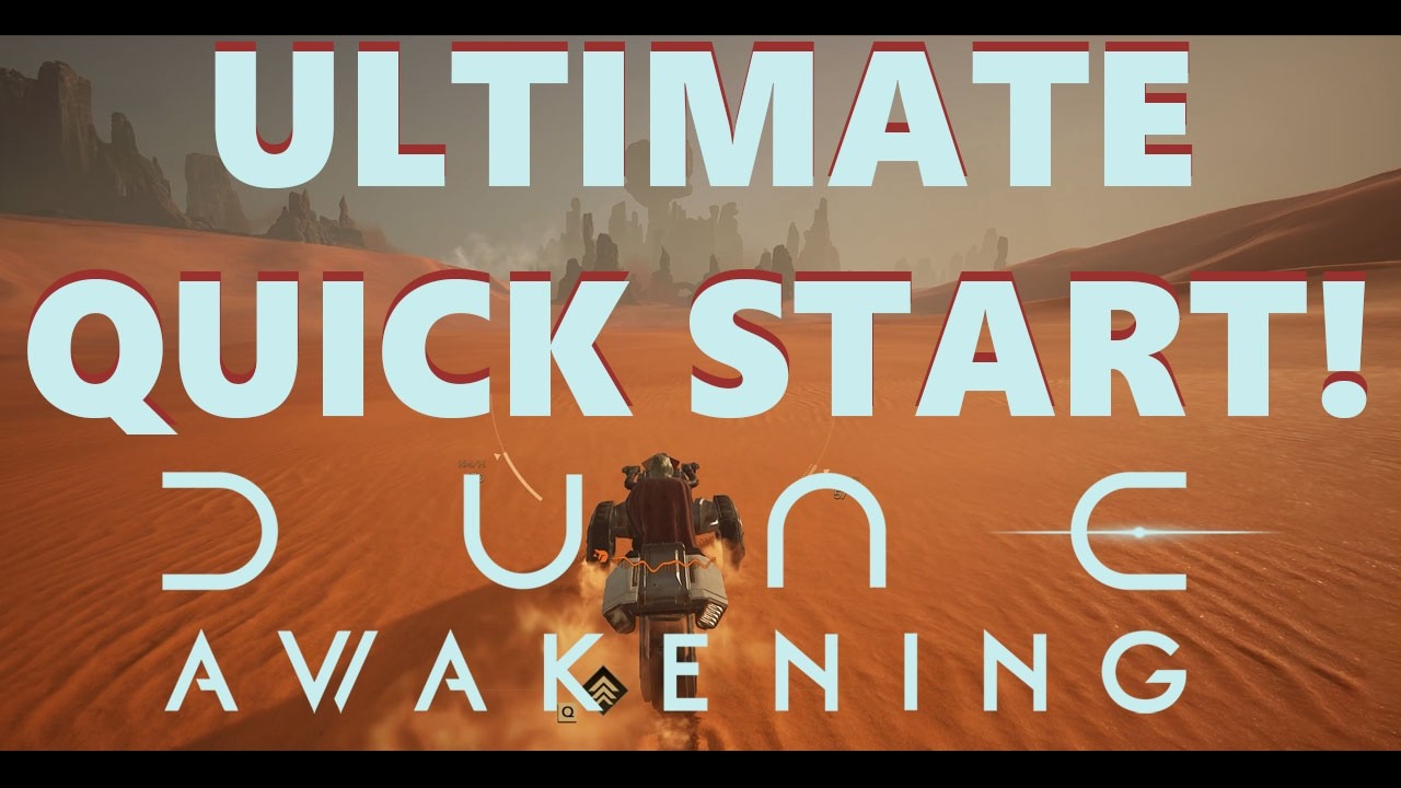 Dune Awakening ULTIMATE Quick Start Guide