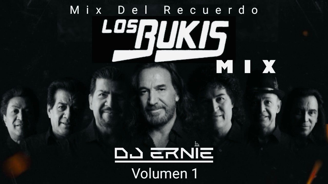 Los Bukis Mix Vol 1 DJ Ernie  #losbukis