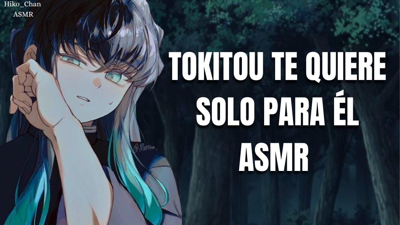 🩵TOKITOU TE QUIERE SOLO PARA EL💙 /ASMR YANDERE/ ASMR TOKITOU MUUICHIROU ROLEPLAY