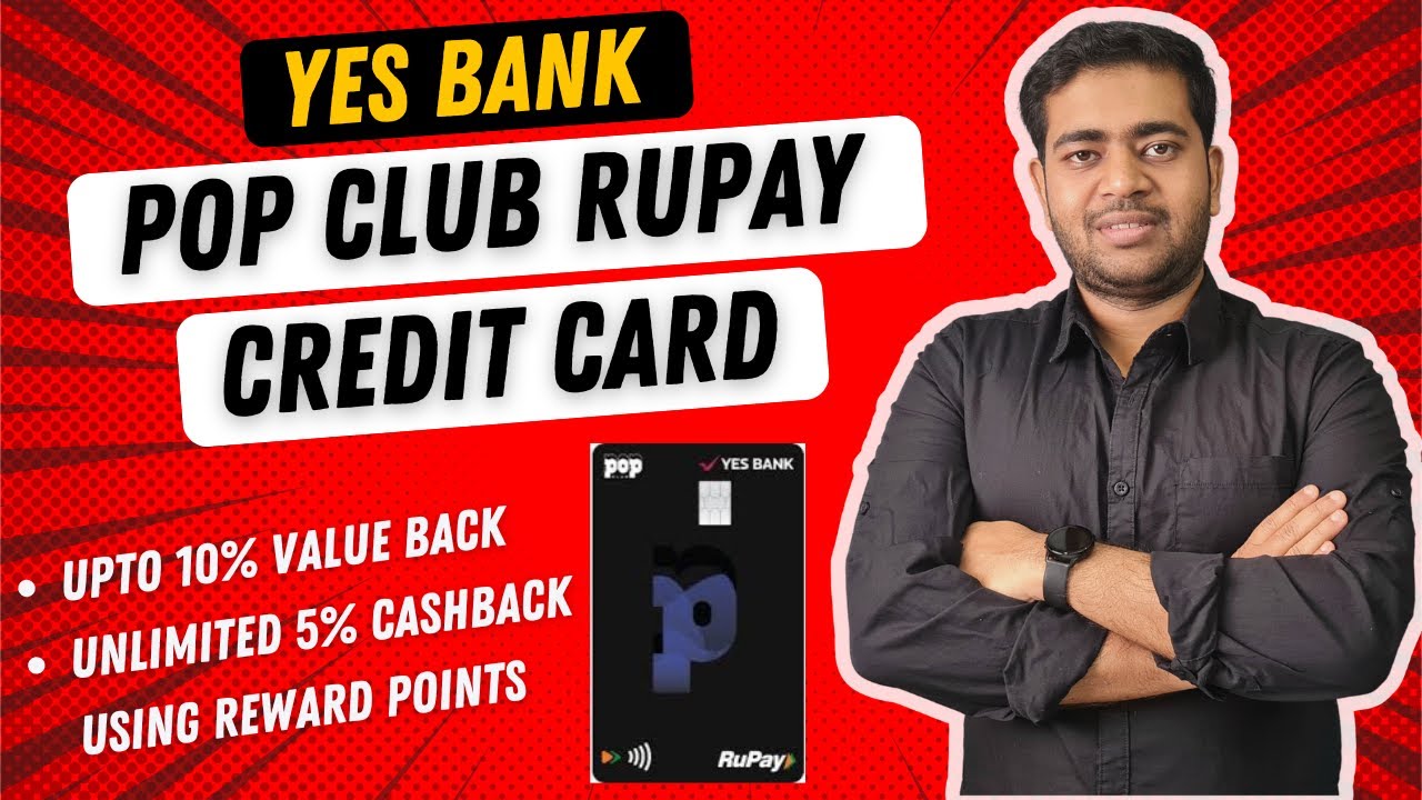 YES BANK POP-CLUB RuPay Credit Card | 10% Rewards, POPcoins, Cashback & Benefits Explained