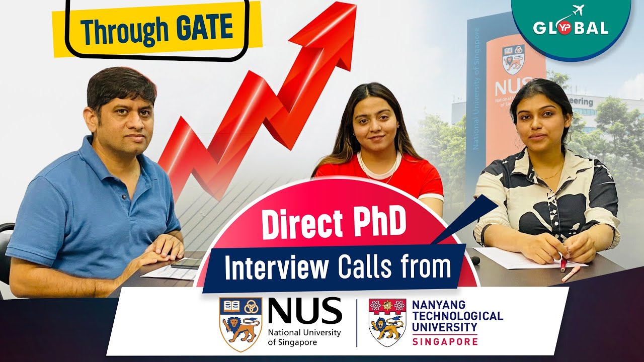 Direct PhD Interview calls from NUS & NTU through GATE