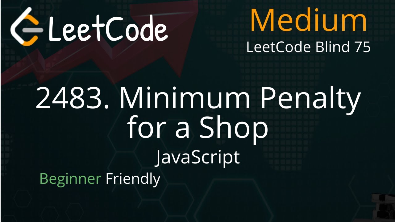 2483. Minimum Penalty for a Shop - Prefix Sum - JavaScript