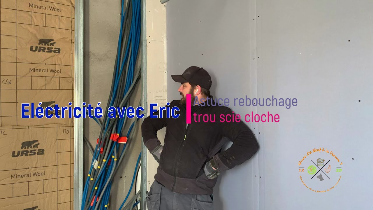 Electricité avec Éric et astuce placo - EP12