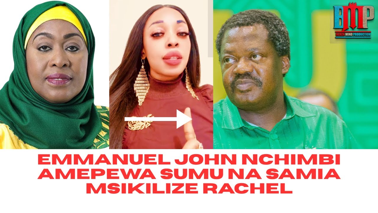 ''RACHEL DANGWA AMEKUJA NA SIRI TENA AKISEMA NCHIMBI AMEPEWA SUMU AKIMKASHFU KIKWETE NA RAIS SAMIA