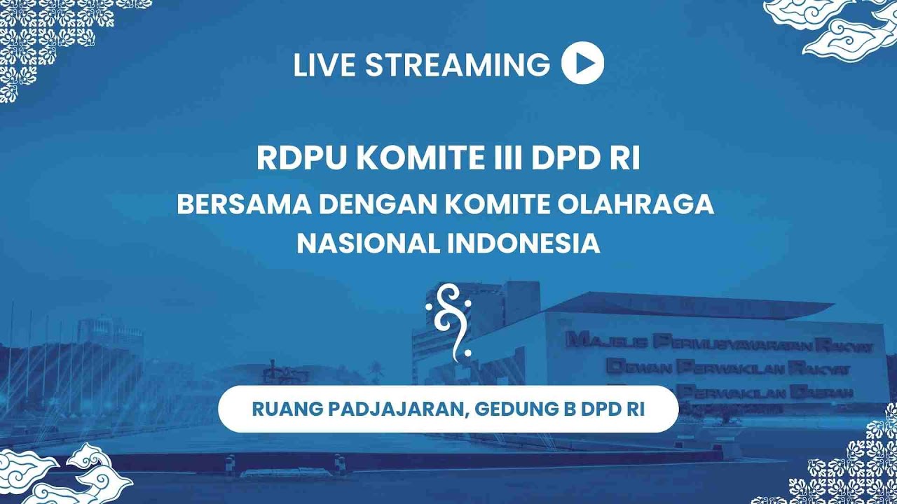 Rapat Dengar Pendapat Umum Komite III DPD RI dengan Komite Olahraga Nasional Indonesia