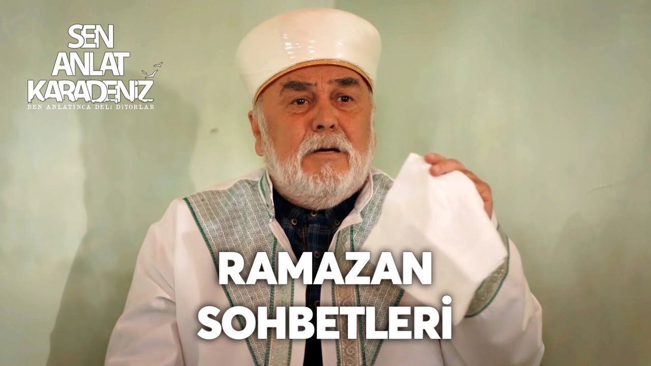 Osman Hoca'nın Ramazan Sohbetleri | Sen Anlat Karadeniz &Ouml;zel Kolaj