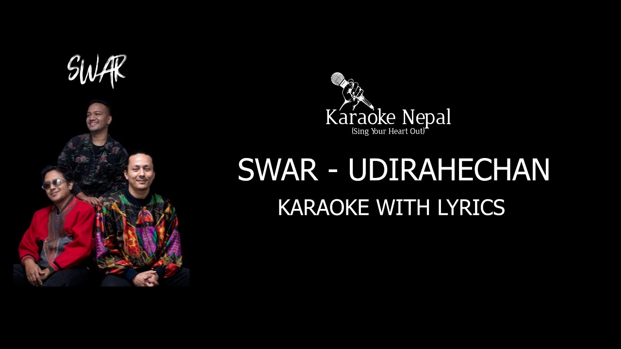 Udirahechan - Swar (KARAOKE WITH LYRICS) | Karaoke Nepal