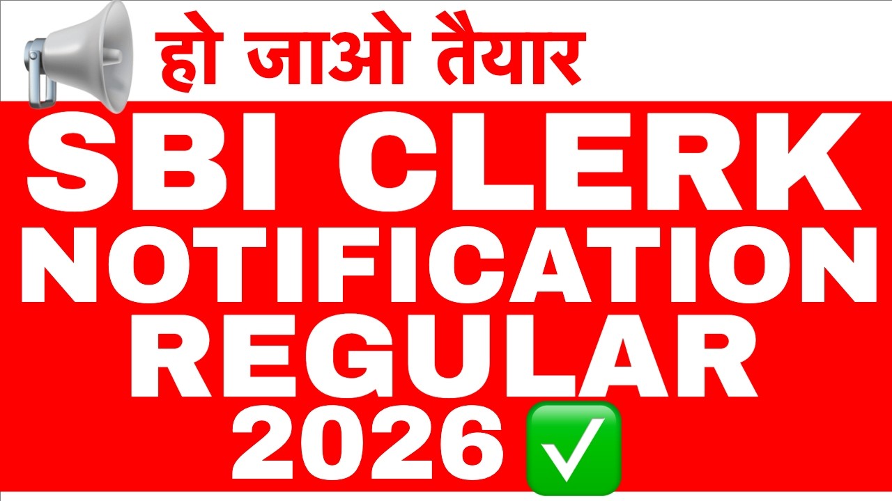 SBI CLERK NOTIFICATION 2026 REGULAR