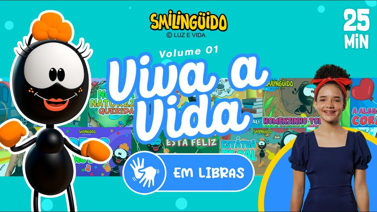 Volume Viva a Vida 01 (Libras) | Turminha do Smilingüido