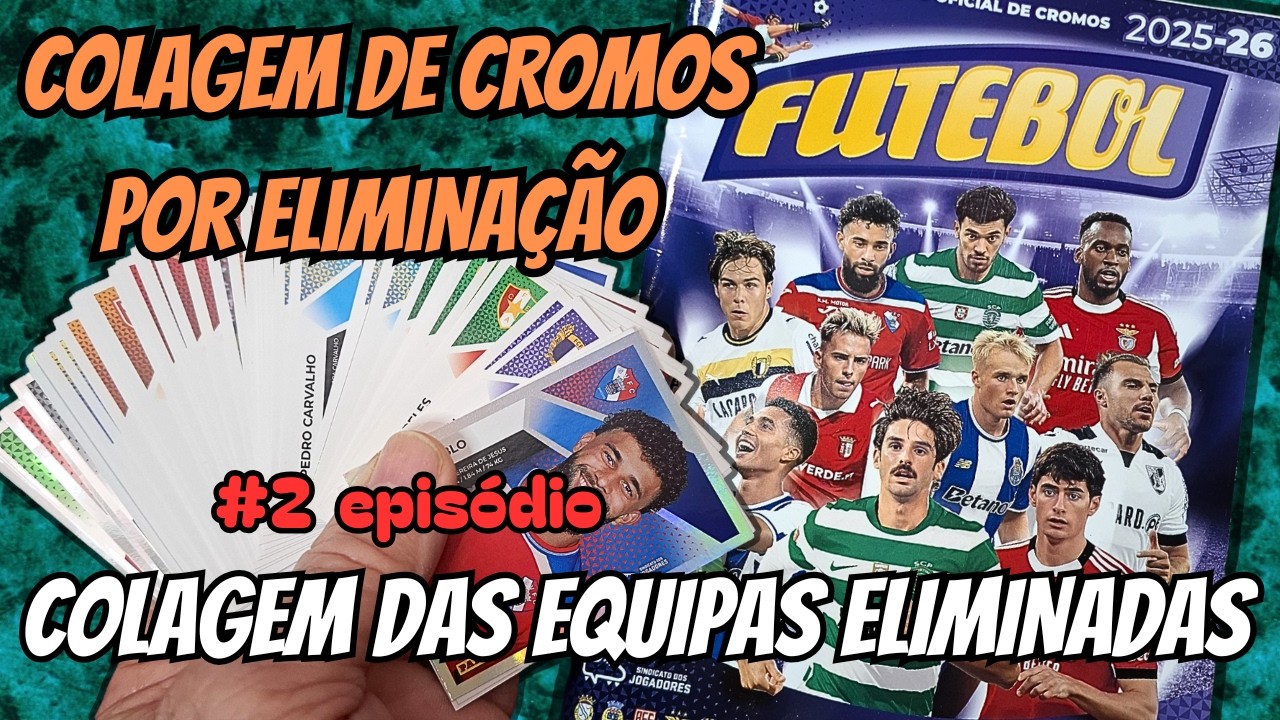 Parte #2  ELIMINADAS FORAM COLADAS! Abrir Saquetas Panini Liga Betclic 2025/26 e Colagem