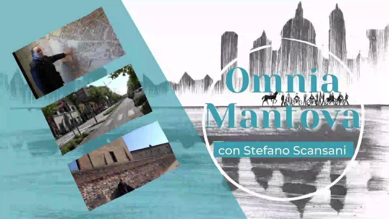 Omnia Mantova - Che fisica, la nostra città!