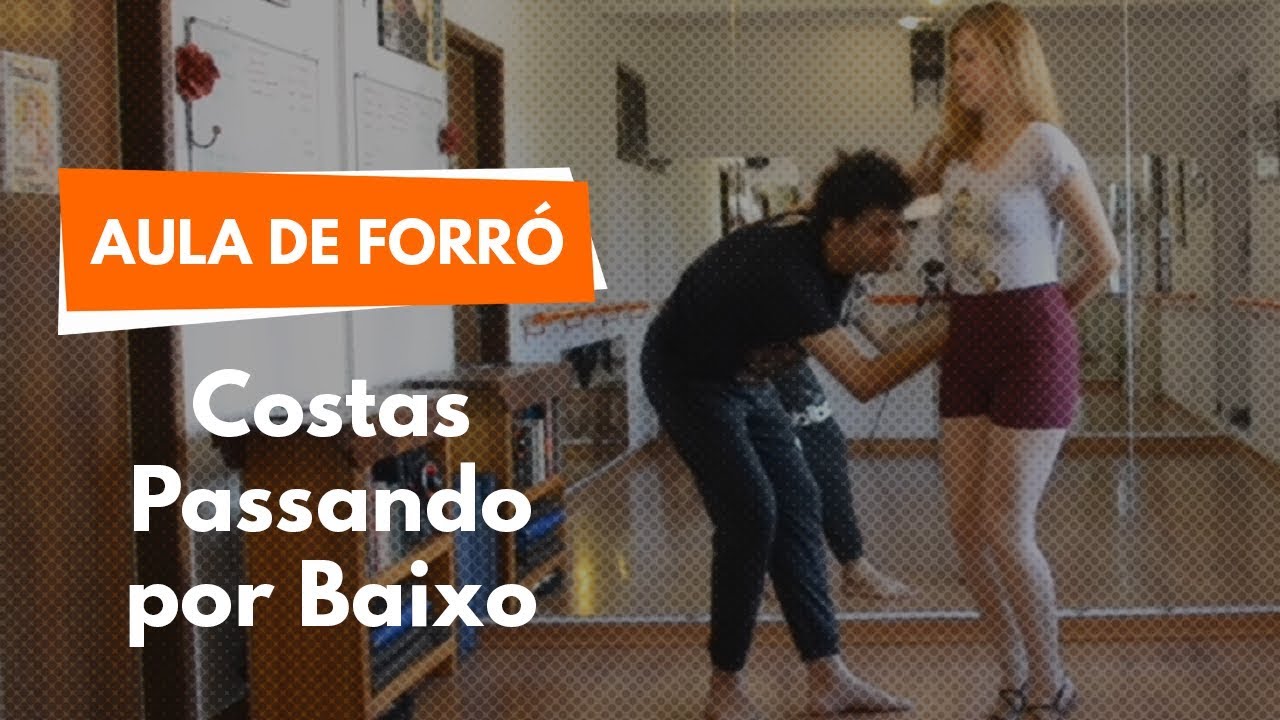 Costas Passando Por Baixo | Aula de Forró 25