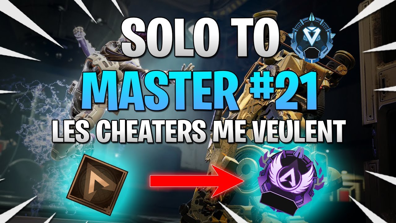 SOLO TO MASTER - J'ÉCHAPPE AUX CHEATERS #21