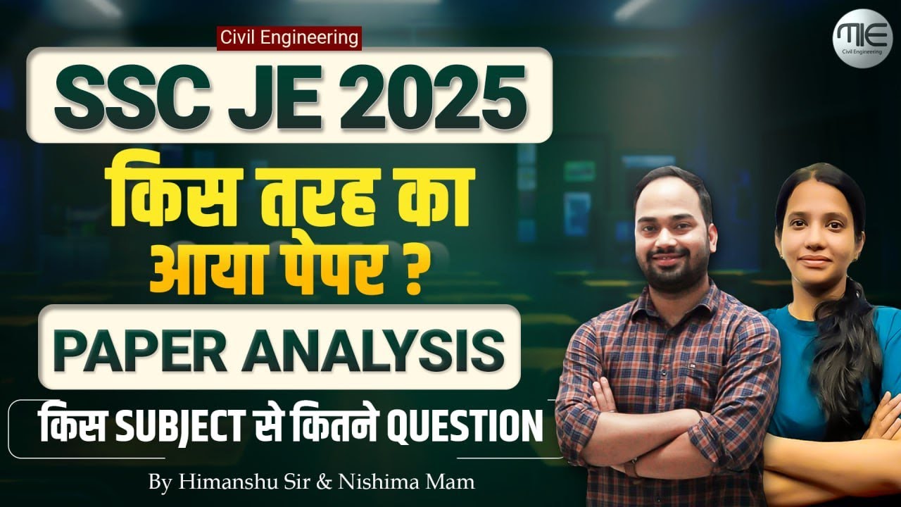 SSC JE 2025 Civil | Paper Analysis | किस तरह का आया पेपर? Subject-wise Questions | by Nishima mam