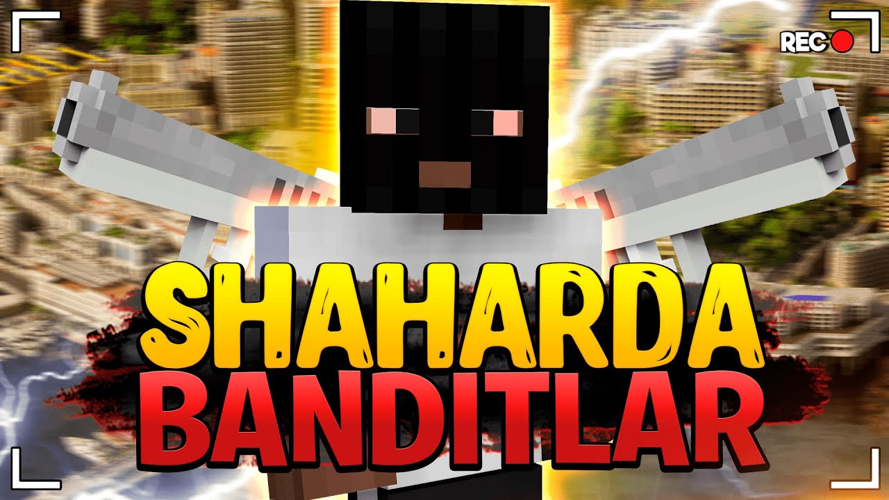 SHAHARDA BANDITLAR - SARGUZASHTLARIM
