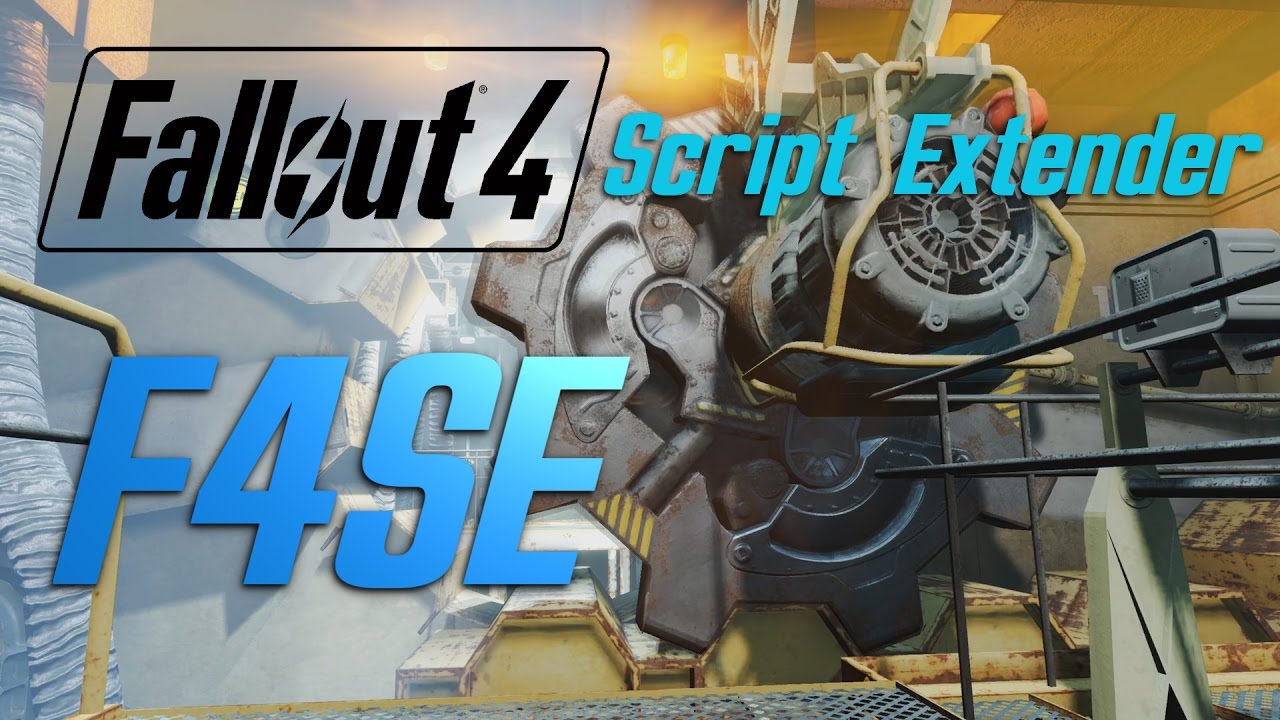 FALLOUT 4 Script Extender (F4SE) - Tutorial