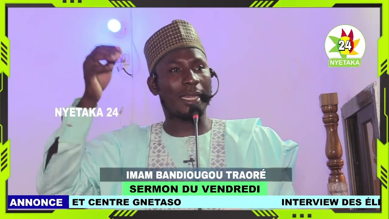 SERMON DU VENDREDI PAR IMAM BANDIOUGOU TRAORE