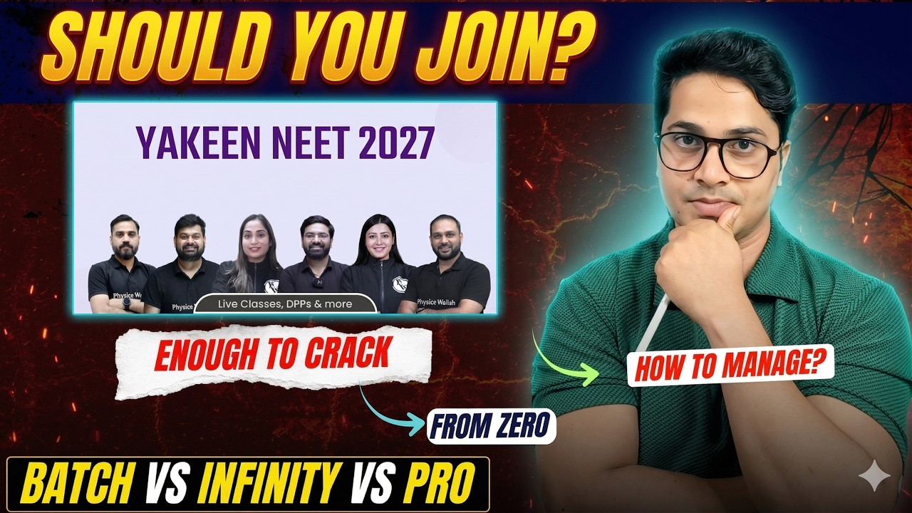 PW Yakeen NEET 2027 Full Review: Should You Join? | Enough For NEET | Best Plan + Faculty Analysis