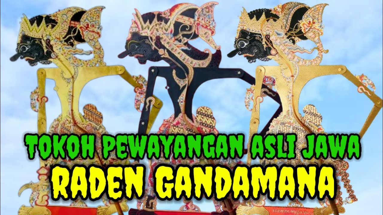 Tokoh Pewayangan Asli Jawa - Raden Gandamana