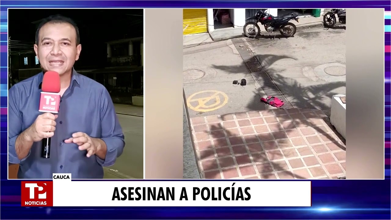 Consternación en Morales, Cauca, por asesinato de dos policías